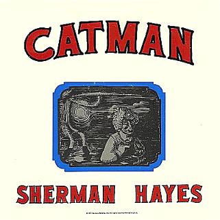 sherman hayes - catman